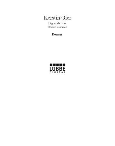 Lugen, die von Herzen kommen