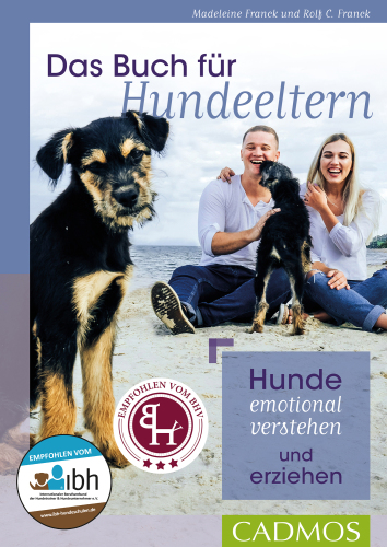 Das Buch für Hundeeltern: Hunde emotional verstehen und erziehen