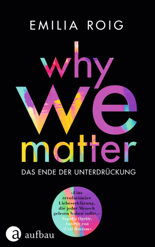 Why We Matter: Das Ende der Unterdrückung