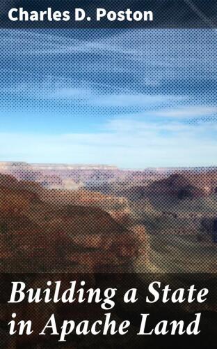 Building a State in Apache Land