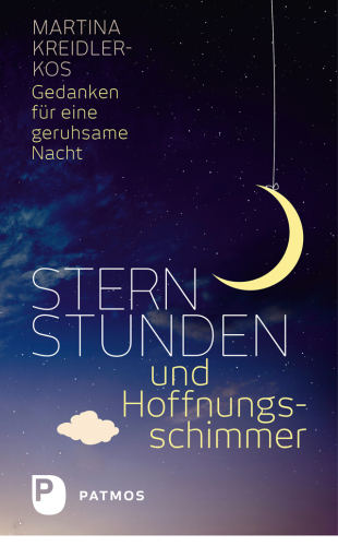 Sternstunden und Hoffnungsschimmer: Gedanken für eine geruhsame Nacht
