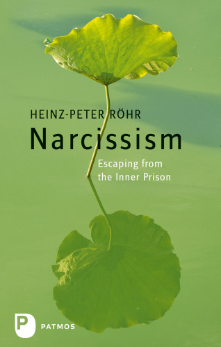 Narcissism: Escaping from the Inner Prison