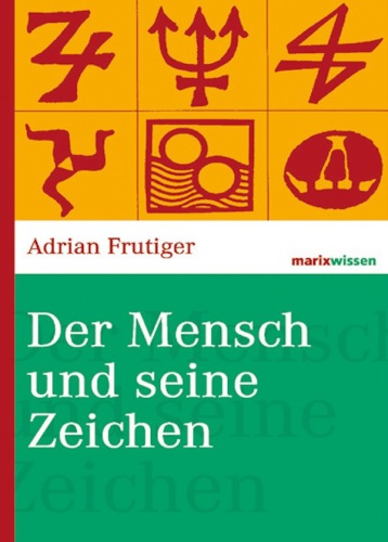 Der Mensch und seine Zeichen