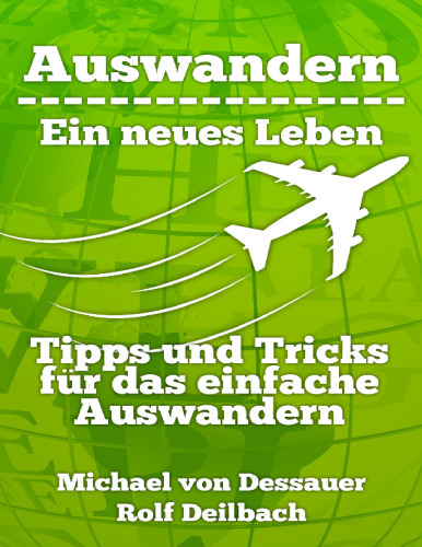 Auswandern - Ein neues Leben