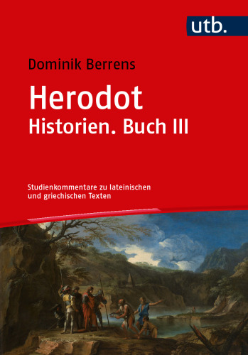 Herodot. Historien. Buch III: Studienkommentar