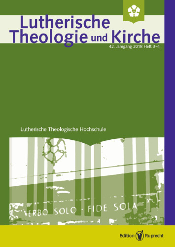 Lutherische Theologie und Kirche, Heft 03-04/2018 - ganzes Heft