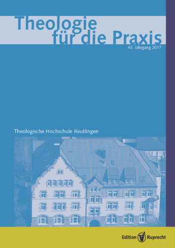 Theologie für die Praxis 2017 - Einzelkapitel - Typologie als Wissenstransfer zwischen den Religionstraditionen. Die Bindung des Abrahamkindes und die Errichtung der Kaaba: Theologie für die Praxis 2017