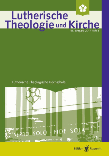 Lutherische Theologie und Kirche - 4/2016