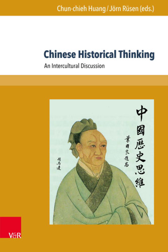 Chinese Historical Thinking: An Intercultural Discussion (Global East Asia)