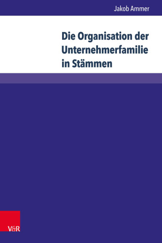 Die Organisation der Unternehmerfamilie in Stämmen: Strategien und Maßnahmen zur Prävention von intergruppalen Konflikten in Stammesorganisationen