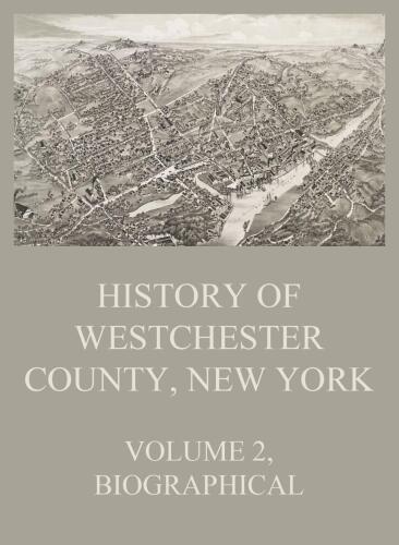 History of Westchester County, New York, Volume 2