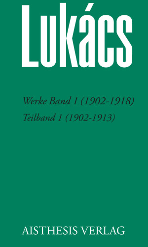 Werke, Band 1 (1902–1918). Teilband 1 (1902–1913)