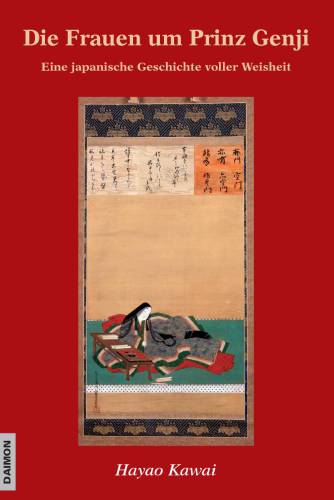 Die Frauen um Prinz Genji: eine japanische Geschichte voller Weisheit