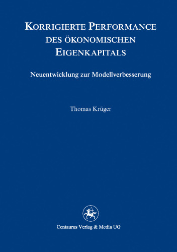 Korrigierte Performance des ökonomischen Eigenkapitals: Neuentwicklungen zur Modellverbesserung