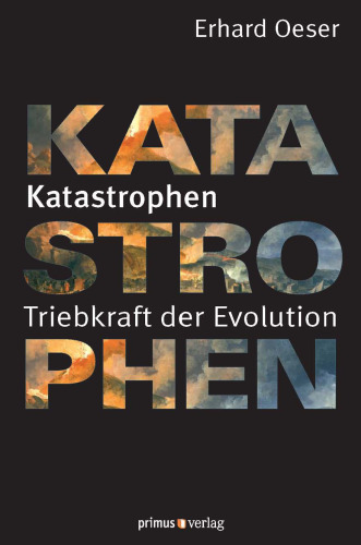 Katastrophen: Triebkraft der Evolution