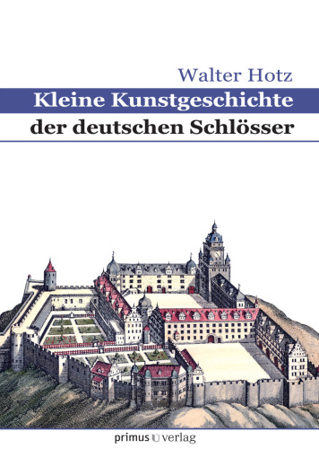 Kleine Kunstgeschichte der deutschen Schlösser