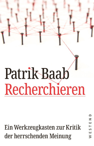 Recherchieren - Ein Werkzeugkasten zur Kritik der herrschenden Meinung