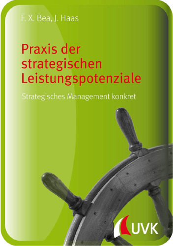 Praxis der strategischen Leistungspotenziale: Strategisches Management konkret