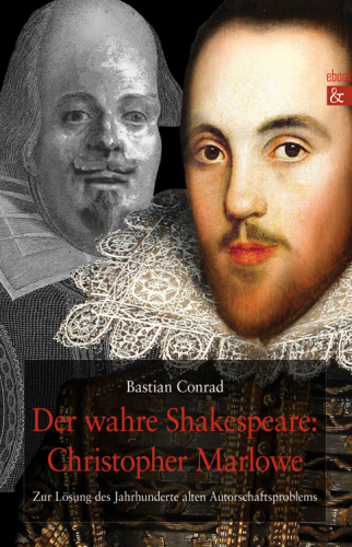 Christopher Marlowe: der wahre Shakespeare