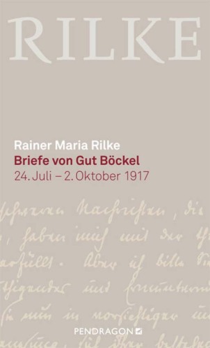 Briefe von Gut Böckel: 24. Juli- 2. Oktober 1917