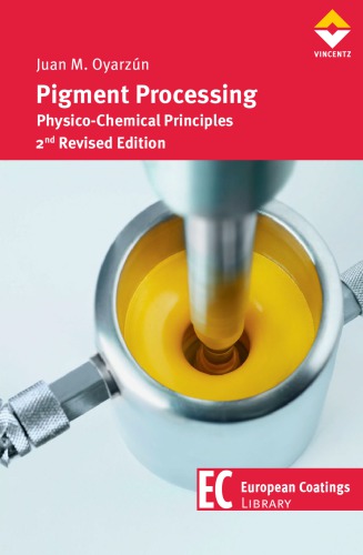 Pigment Processing Physico-Chemical Principles
