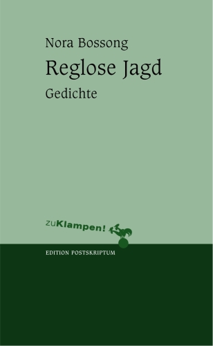 Reglose Jagd: Gedichte