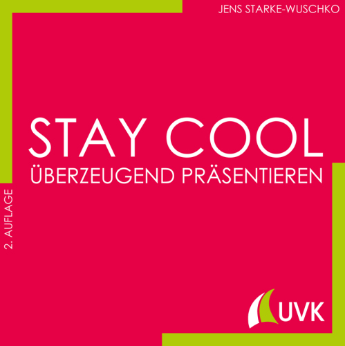 Stay cool - überzeugend präsentieren: Studieren im Quadrat