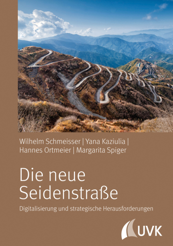 Die neue Seidenstraße. Digitalisierung und strategische Herausforderungen