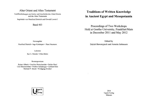 Traditions of Written Knowledge in Ancient Egypt and Mesopotamia: Proceedings of Two Workshops Held at Goethe-University, Frankfiirt/Main in December 2011 and May 2012