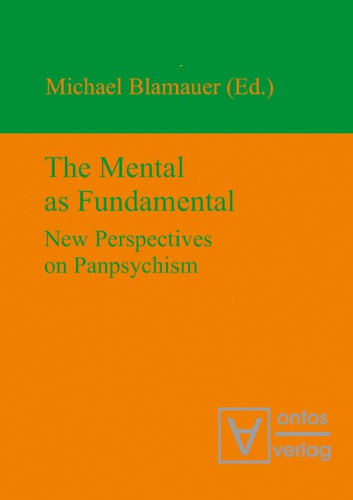 The mental as fundamental: new perspectives on Panpsychism