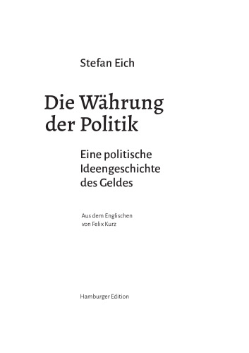 Die Währung der Politik. Eine politische Ideengeschichte des Geldes