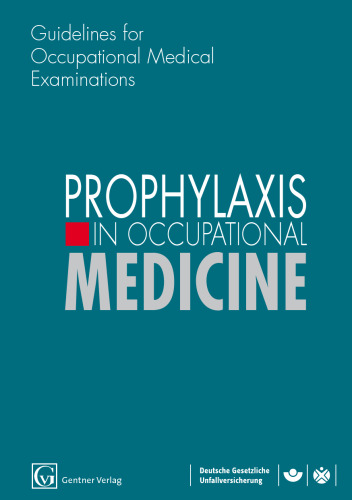 Prophylaxis in Occupational Medicine