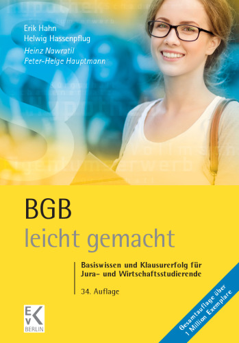BGB – leicht gemacht: Basiswissen und Klausurerfolg für Jura- und Wirtschaftsstudierende