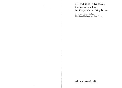 "... und alles ist Kabbala". Gershom Scholem im Gespräch mit Jörg Drews