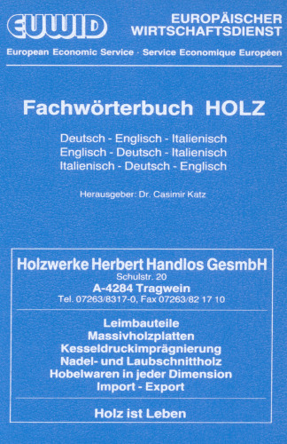 Fachwörterbuch HOLZ: Deutsch - Englisch - Italienisch / Englisch - Deutsch - Italienisch / Italienisch - Deutsch - Englisch