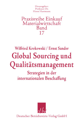 Global Sourcing und Qualitätsmanagment: Strategien in der internationalen Beschaffung