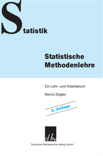 Statistische Methodenlehre: Ein Lehr- und Arbeitsbuch