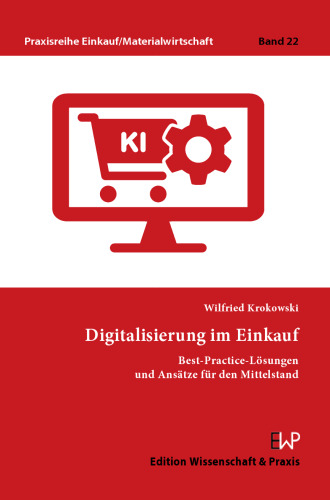 Digitalisierung im Einkauf: Best Practice Lösungen und Ansätze für den Mittelstand