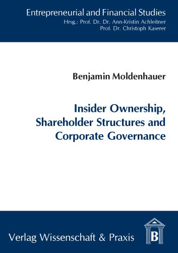 Insider Ownership, Shareholder Structures and Corporate Governance