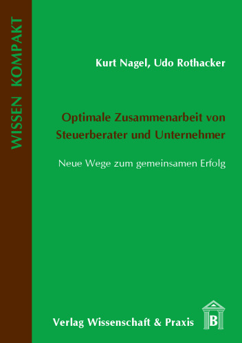 Optimale Zusammenarbeit von Steuerberater und Unternehmer: Neue Wege zum gemeinsamen Erfolg