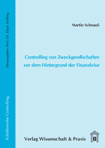 Controlling von Zweckgesellschaften vor dem Hintergrund der Finanzkrise