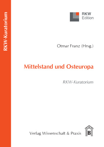 Mittelstand und Osteuropa: RKW-Kuratorium