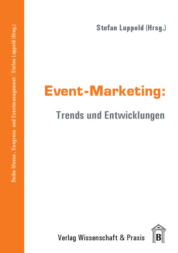 Event-Marketing: Trends und Entwicklungen