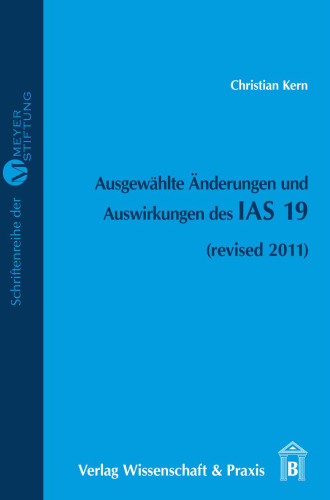 Ausgewählte Änderungen und Auswirkungen des IAS 19: (revised 2011)