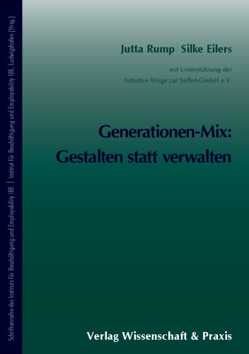 Generationen-Mix: Gestalten statt verwalten