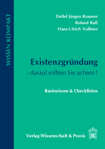 Existenzgründung – darauf sollten Sie achten
