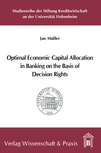 Optimal Economic Capital Allocation in Banking on the Basis of Decision Rights