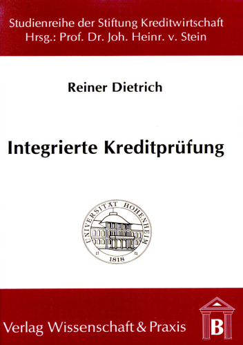 Integrierte Kreditprüfung: Die Integration der computergestützten Kreditprüfung in die Gesamtbanksteuerung