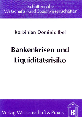 Bankenkrisen und Liquiditätsrisiko