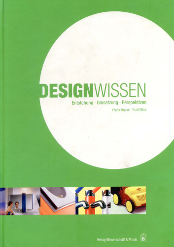 Designwissen: Entstehung - Umsetzung - Perspektiven